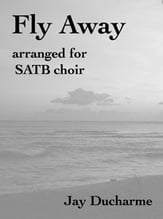 Fly Away SATB choral sheet music cover